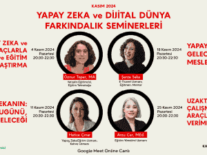Kasım 2024 - Yapay Zeka ve Dijital Araçlar Farkındalık Seminerleri