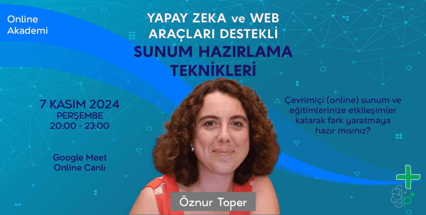 (Online Akademi) Yapay Zeka ve Web Araçları Destekli Sunum Hazırlama Teknikleri Class 2