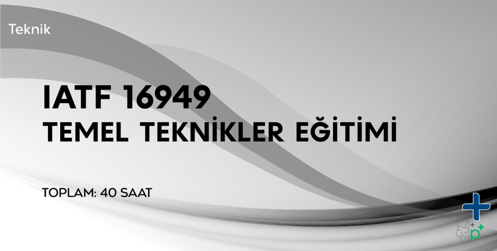 IATF 16949 Temel Teknikler Eğitimi Görseli