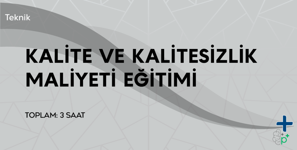 Kalite ve Kalitesizlik Maliyeti Eğitimi Görseli