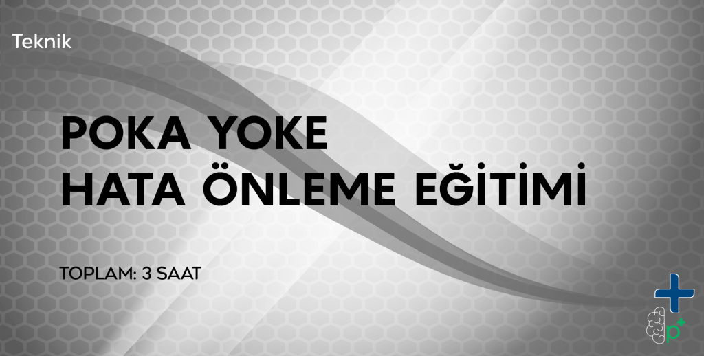 POKA YOKE Hata Önleme Eğitimi Görseli