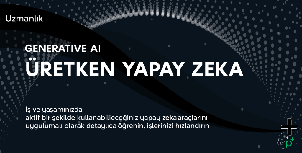Üretken Yapay Zeka Eğitimi -Generative AI Eğitimi Tanıtım Görseli