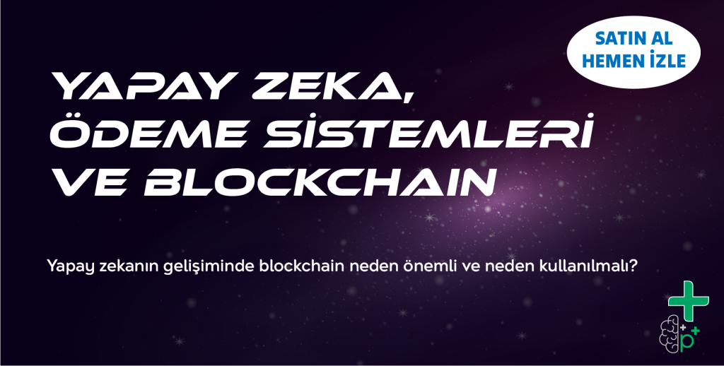 Yapay Zeka ve Blockchain, Ödeme Sistemleri Eğitimi Tanıtım Görseli