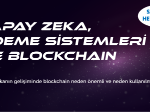 Yapay Zeka ve Blockchain, Ödeme Sistemleri Eğitimi