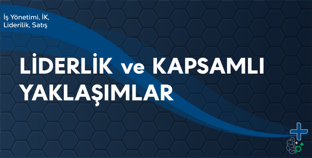 Liderlik ve Kapsamlı Yaklaşımlar Eğitimi tanıtım görseli