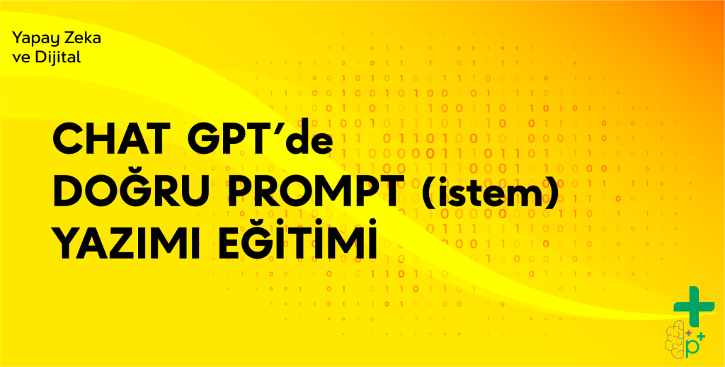 Chat GPT de Doğru Prompt (istem) Yazımı Eğitimi tanıtım görseli