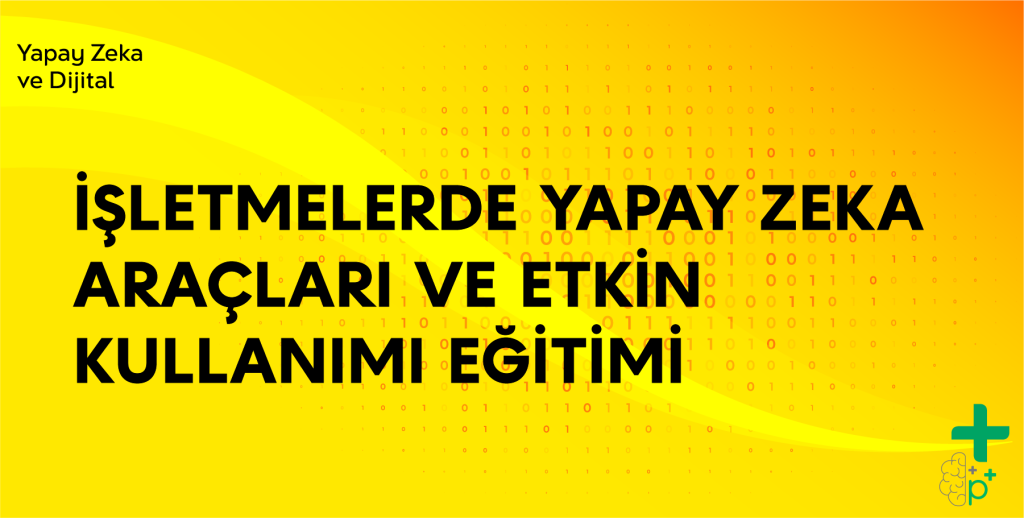 İşletmelerde Yapay Zeka Araçları ve Etkin Kullanımı Eğitimi tanıtım görseli