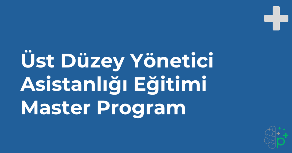 Üst Düzey Yönetici Asistanlığı Eğitimi Tanıtım Görseli
