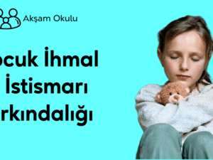 01- Çocuk İhmal ve İstismarı