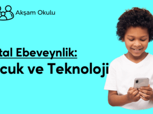 01- Çocuk ve Teknoloji