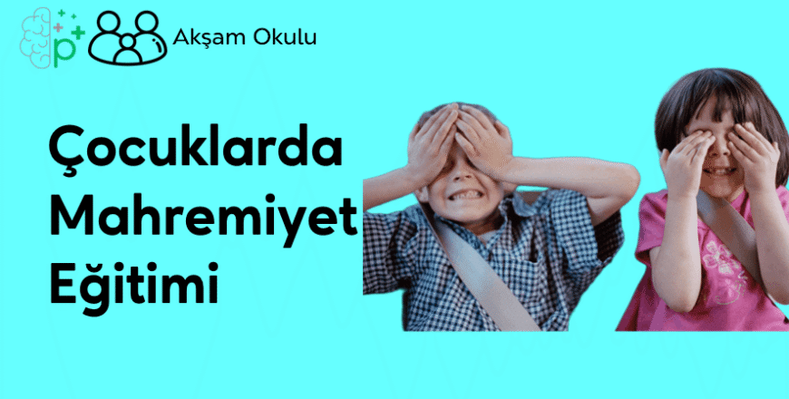 01- Çocuklarda Mahremiyet Eğitimi