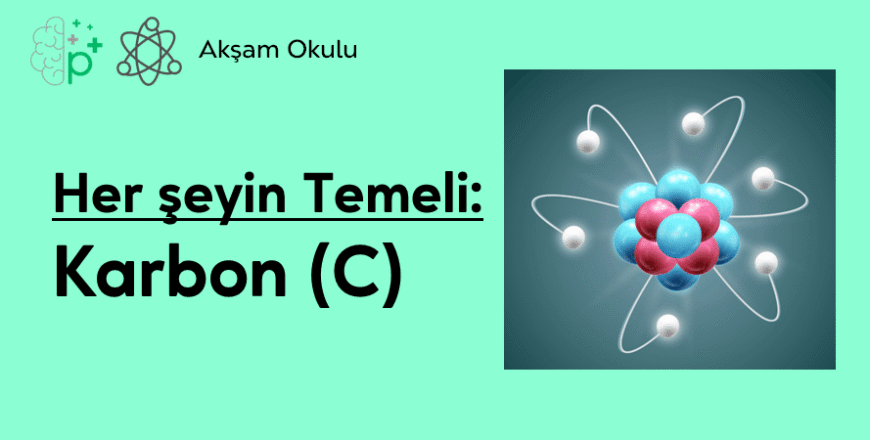 02- Herşeyin Temeli Karbon