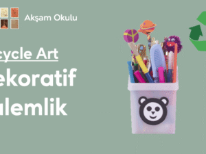 03- Recycle Art-Dekoratif Kalemlik