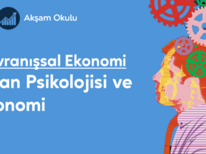 04- Davranışsal Ekonomi