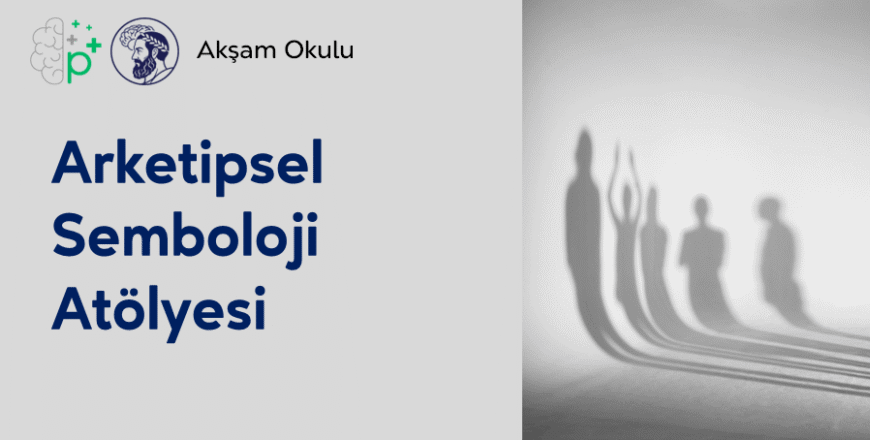 05- Arketipsel Semboloji Atölyesi