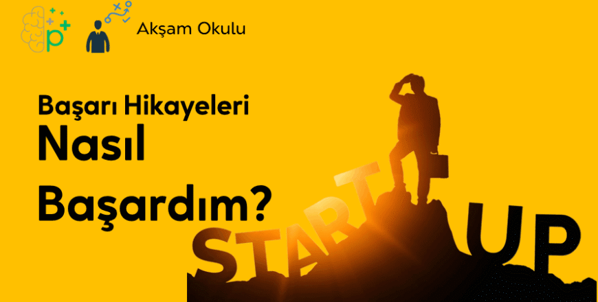 07- Nasıl Başardım