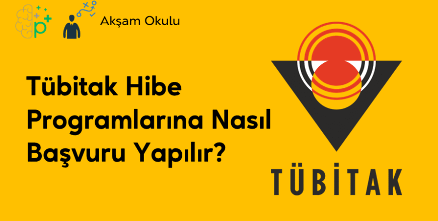 07- Tübitak Hibe Programlarına Nasıl Başvuru Yapılır