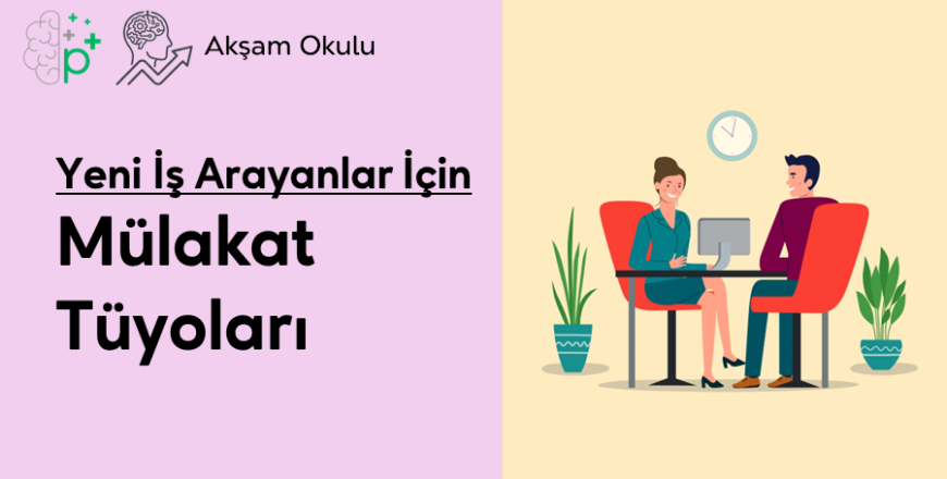 08- İş Arayanlar İçin Mülakat Tüyoları