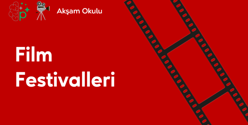 10- Film Festivalleri