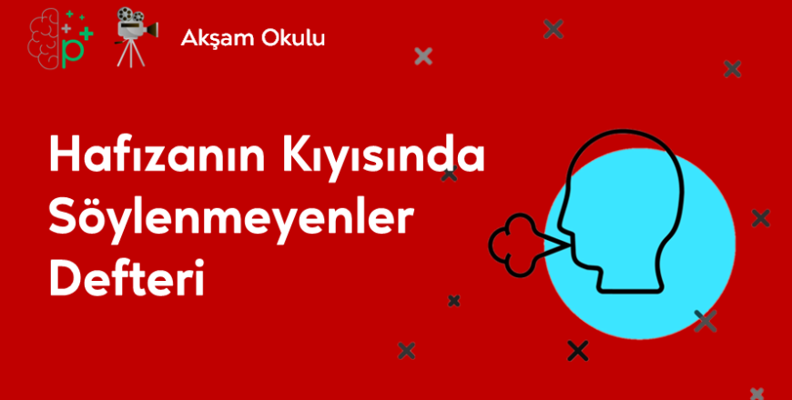 10- Hafızanın Kıyısında Söylenmeyenler Defteri