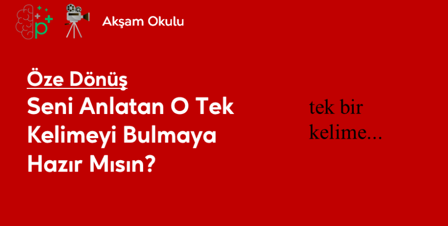 10- Seni Anlatan O Tek Bir Kelime