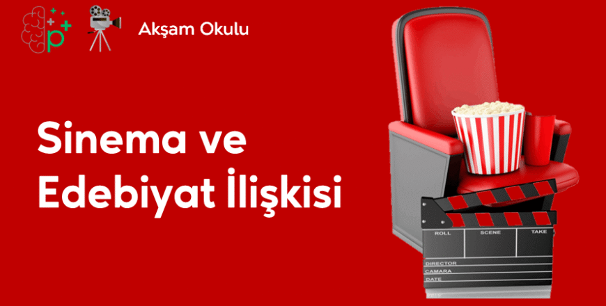 10- Sinema ve Edebiyat İlişkisi