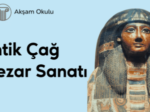 11- Antik Çağ Mezar Sanatı