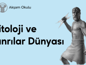 11- Mitoloji ve Tanrılar Dünyası