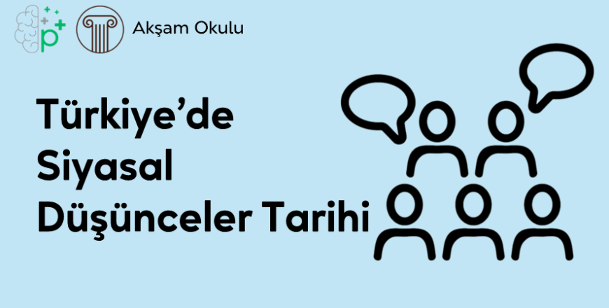 11- Türkiyede Siyasal Düşünceler Tarihi