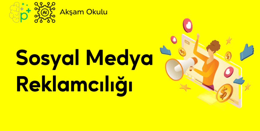 12- Sosyal Medya Reklamcılığı