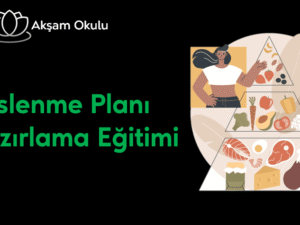 14- Beslenme Planı Hazırlama Eğitimi