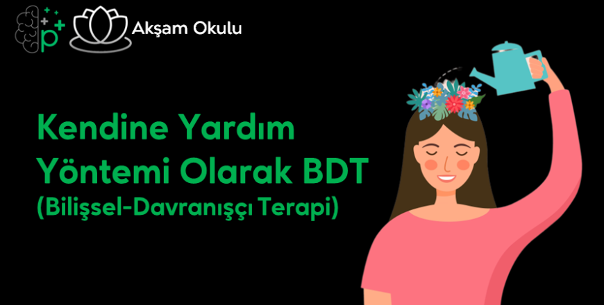 14- Kendine Yardım Yöntemi Olarak BDT