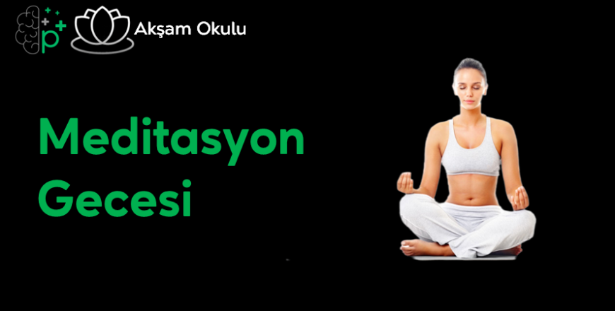 14- Meditasyon Gecesi