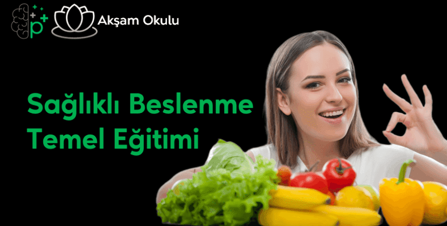 14- Sağlıklı Beslenme Temel Eğitimi