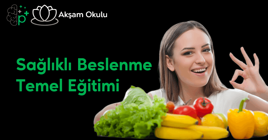 14- Sağlıklı Beslenme Temel Eğitimi