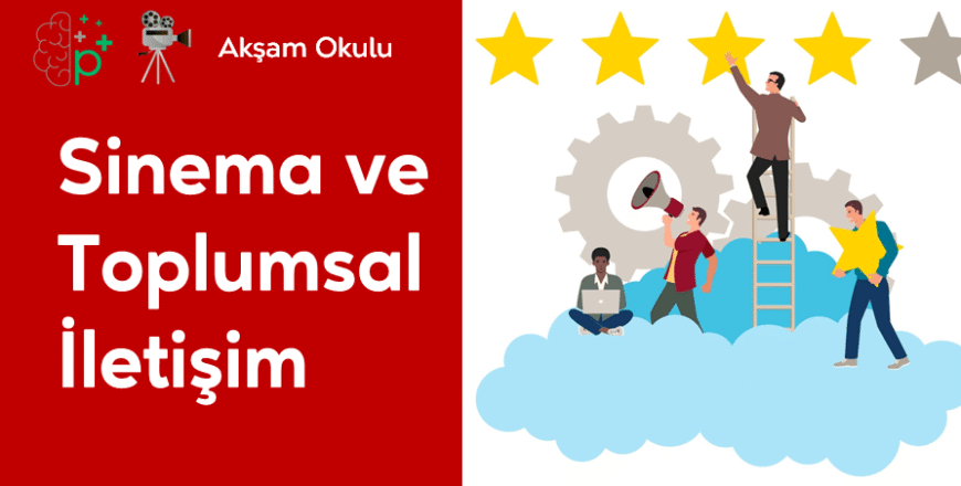 10- Sinema ve Toplumsal İletişim