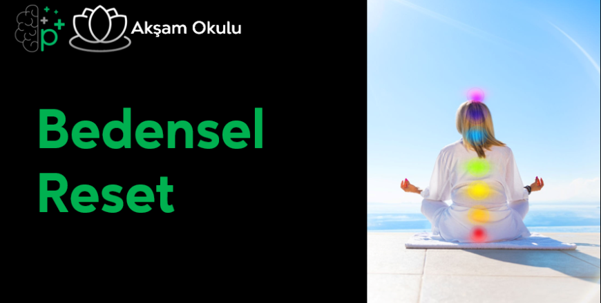 Bedensel Reset